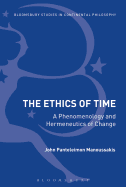 The Ethics of Time: A Phenomenology and Hermeneutics of Change