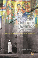 The Ethiopian Orthodox Tawahido Church