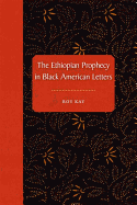 The Ethiopian Prophecy in Black American Letters