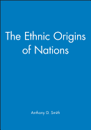 The Ethnic Origins of Nations