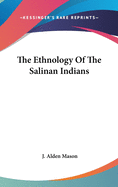 The Ethnology Of The Salinan Indians
