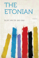 The Etonian Volume 1