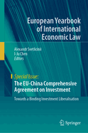 The EU-China Comprehensive Agreement on Investment: Towards a Binding Investment Liberalisation