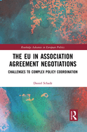 The EU in Association Agreement Negotiations: Challenges to Complex Policy Coordination