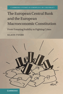 The European Central Bank and the European Macroeconomic Constitution