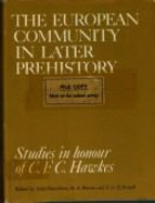 The European Community in Later Prehistory: Studies in Honour of C. F. C. Hawkes