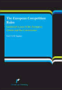 The European Competition Rules: Landmark Cases of the European Courts and the Commission (Second Edition)