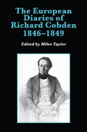 The European Diaries of Richard Cobden, 1846-1849