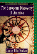 The European Discovery of America: Volume 2: The Southern Voyages A.D. 1492-1616