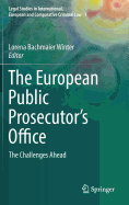 The European Public Prosecutor's Office: The Challenges Ahead