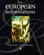 The European Reformations - Lindberg, Carter