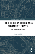 The European Union as a Normative Power: The Role of the CJEU
