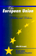 The European Union: Politics and Policies