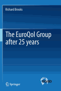 The Euroqol Group After 25 Years