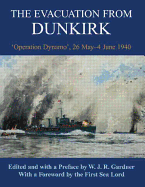 The Evacuation from Dunkirk: 'Operation Dynamo', 26 May-June 1940