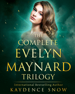 The Evelyn Maynard Trilogy: Complete Series
