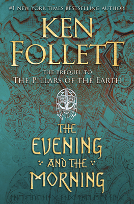 The Evening and the Morning - Follett, Ken