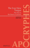 The Ever-New Tongue - In Tenga Bithnua: The Text in the Book of Lismore
