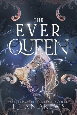 The Ever Queen - Andrews, Lj