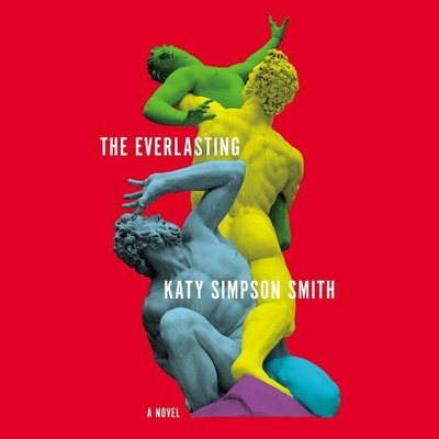 The Everlasting - Smith, Katy Simpson, and Lavoy, January (Read by), and Arthur, Jeremy (Read by)