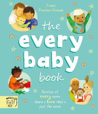 The Every Baby Book: Families of every name share a love that's just the same - 