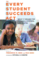 The Every Student Succeeds Act: What it Means for Schools, Systems, and States
