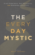 The Everyday Mystic