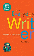 The Everyday Writer with 2009 MLA Update