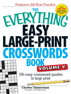 The Everything Easy Large-Print Crosswords Book, Volume V: 150 Easy Crossword Puzzles in Large Print