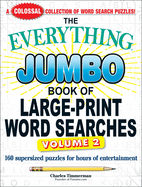 The Everything Jumbo Book of Large-Print Word Searches, Volume 2: 160 Supersized Puzzles for Hours of Entertainment