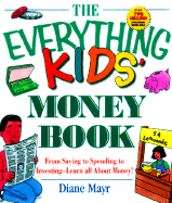 The Everything Kids' Money Book