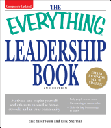 The Everything Leadership Book: Motivate and Inspire Yourself and Others to Succeed at Home, at Work, and in Your Community