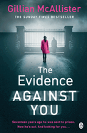 The Evidence Against You: The gripping bestseller from the author of Richard & Judy pick That Night