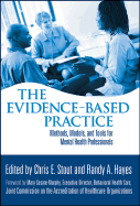 The Evidence-Based Practice: Methods, Models, and Tools for Mental Health Professionals