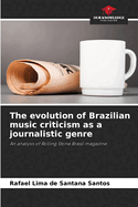 The evolution of Brazilian music criticism as a journalistic genre