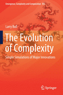 The Evolution of Complexity: Simple Simulations of Major Innovations