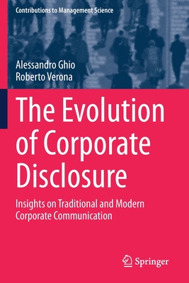 The Evolution of Corporate Disclosure: Insights on Traditional and Modern Corporate Communication - Ghio, Alessandro, and Verona, Roberto