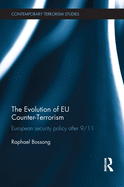 The Evolution of Eu Counter-Terrorism: European Security Policy After 9/11