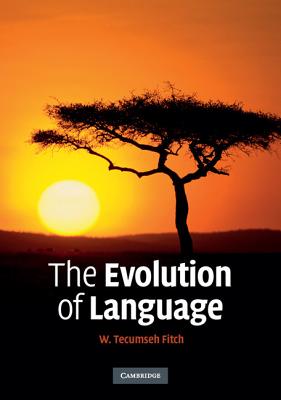 The Evolution of Language - Fitch, W. Tecumseh