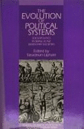 The Evolution of Political Systems: Sociopolitics in Small Scale Sedentary Societies - Upham, Steadman (Editor)