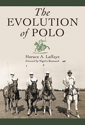 The Evolution of Polo - Laffaye, Horace A