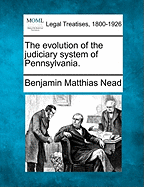 The Evolution of the Judiciary System of Pennsylvania
