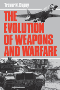 The Evolution of Weapons & Warfare