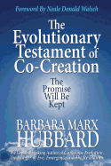 The Evolutionary Testament of Co-Creation: The Promise Will Be Kept