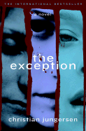 The Exception - Jungersen, Christian, and Paterson, Anna (Translated by)