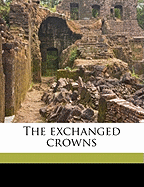 The Exchanged Crowns