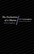 The exclusions of a rhyme. Poems and epigrams.