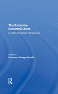 The Exclusive Economic Zone: A Latin American Perspective