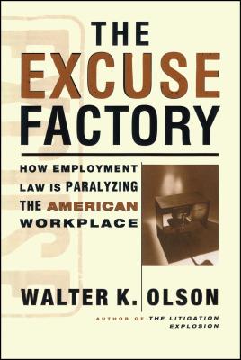 The Excuse Factory - Olson, Walter