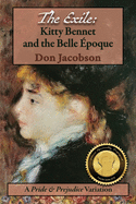 The Exile: Kitty Bennet and the Belle Epoque